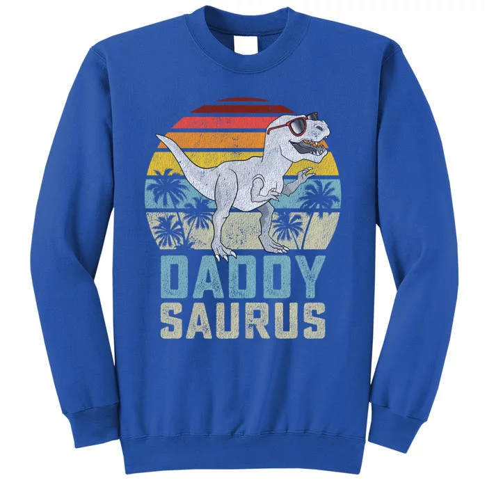 Daddysaurus T Rex Dinosaur Daddy Saurus Family Matching Gift Tall Sweatshirt