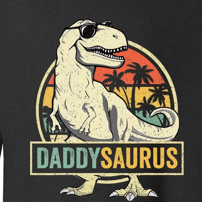 Daddysaurus T Rex Dinosaur Daddy Saurus Fathers Day Gift Dad Toddler Sweatshirt