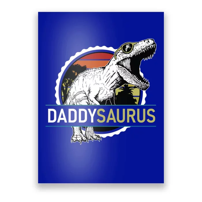 Daddysaurus T Rex Funny Dinosaur Father Dad Vintage Sunset Gift Poster