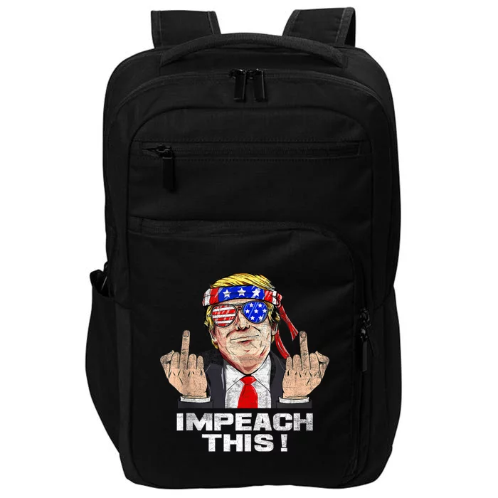 Donald Trump Run For President American Impeach This Pro Donald Trump Gifts Rep Impact Tech Backpack