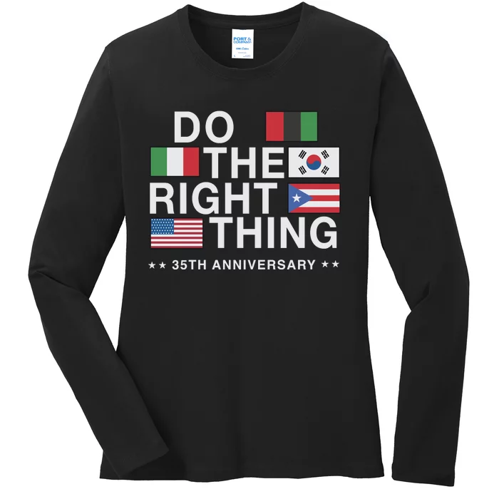 Do The Right Thing Flag 35th Anniversary Ladies Long Sleeve Shirt