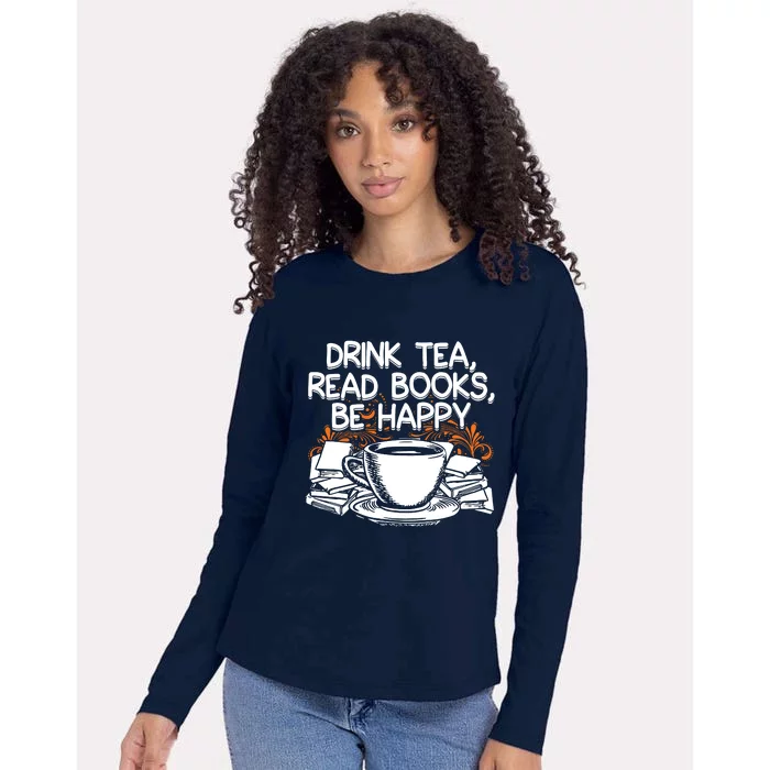 Drink Tea Read Books Be Happy Book Lover Womens Cotton Relaxed Long Sleeve T-Shirt