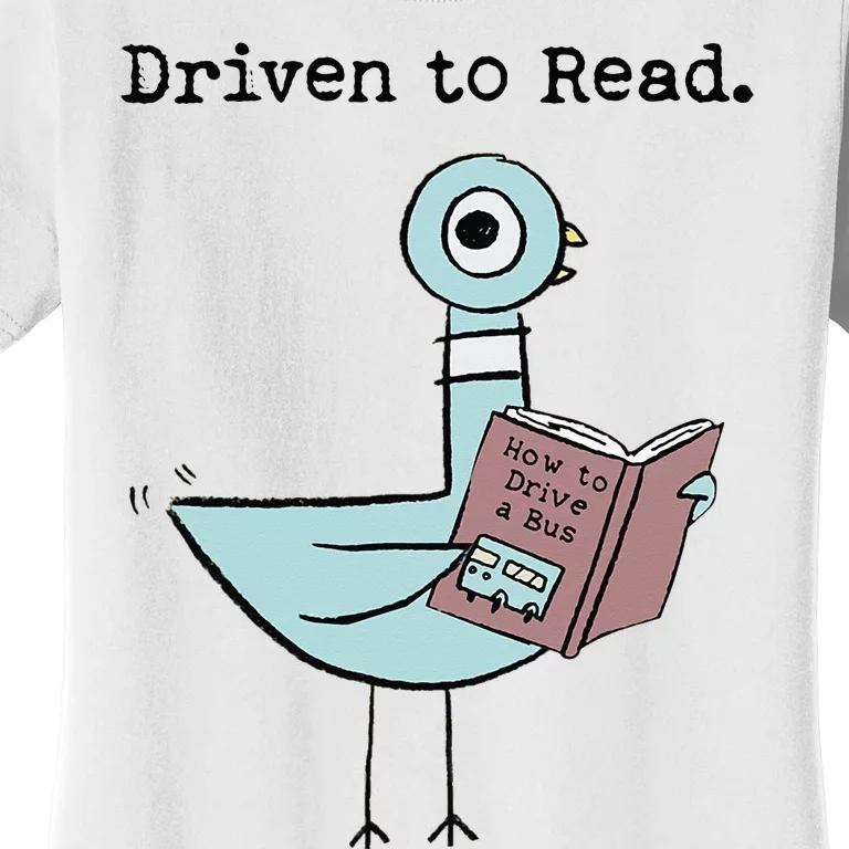 Driven To Read Pigeon Library Reading Books Reader Funny Women's T-Shirt