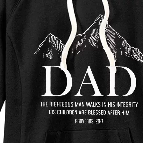 Dad The Righteous Man Walks In His Integrity His Children Women's Fleece Hoodie