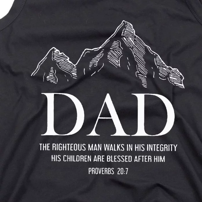 Dad The Righteous Man Walks In His Integrity His Children Tank Top