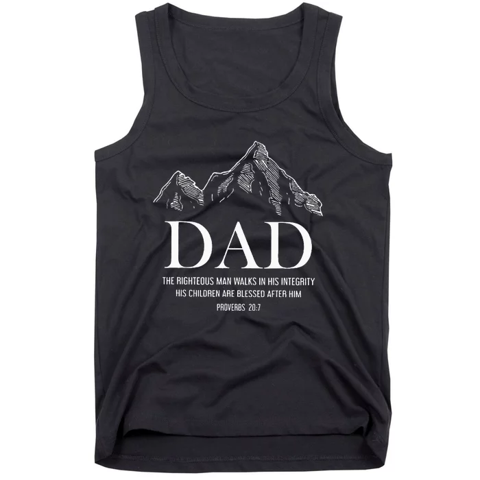 Dad The Righteous Man Walks In His Integrity His Children Tank Top