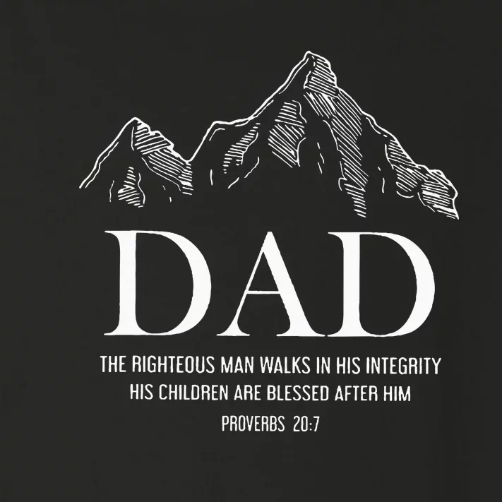 Dad The Righteous Man Walks In His Integrity His Children Toddler Long Sleeve Shirt