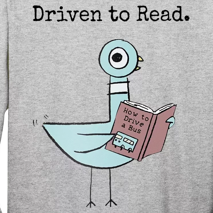 Driven To Read Pigeon Book Tall Long Sleeve T-Shirt