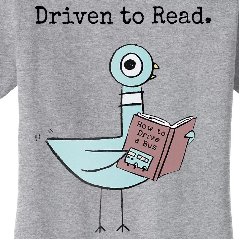 Driven To Read Pigeon Book Women's T-Shirt