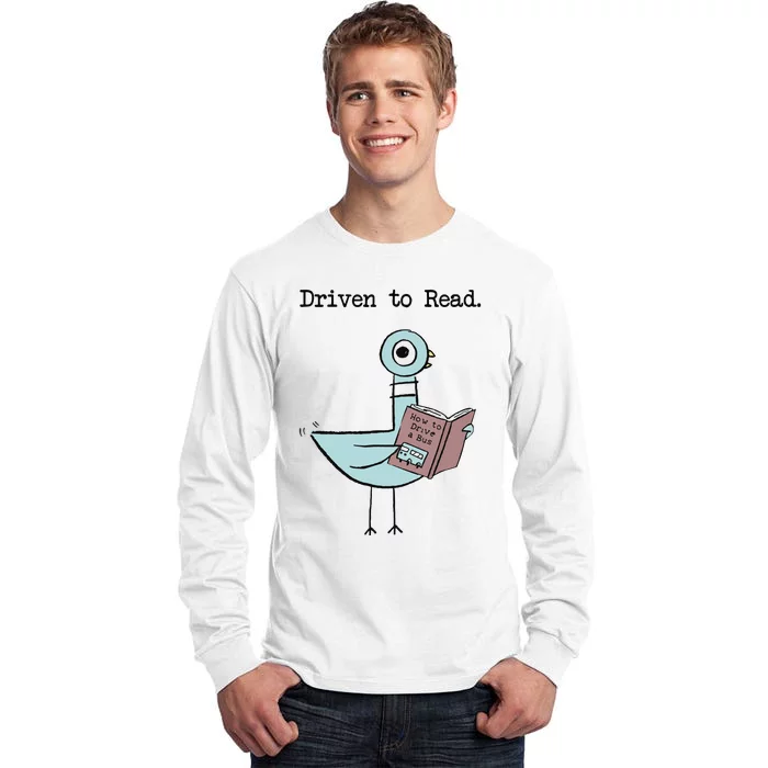 Driven To Read Pigeon Library Reading Books Reader Funny Tall Long Sleeve T-Shirt