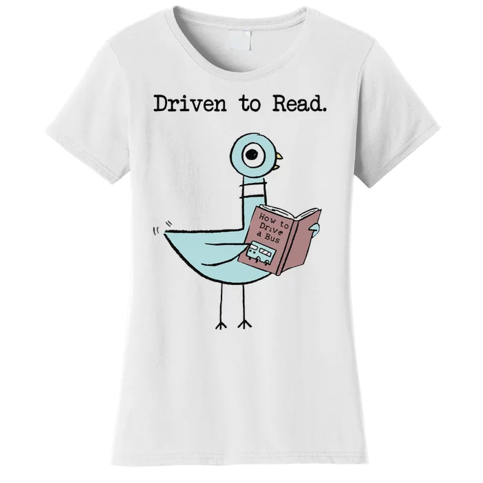 Driven To Read Pigeon Library Reading Books Reader Funny Women's T-Shirt