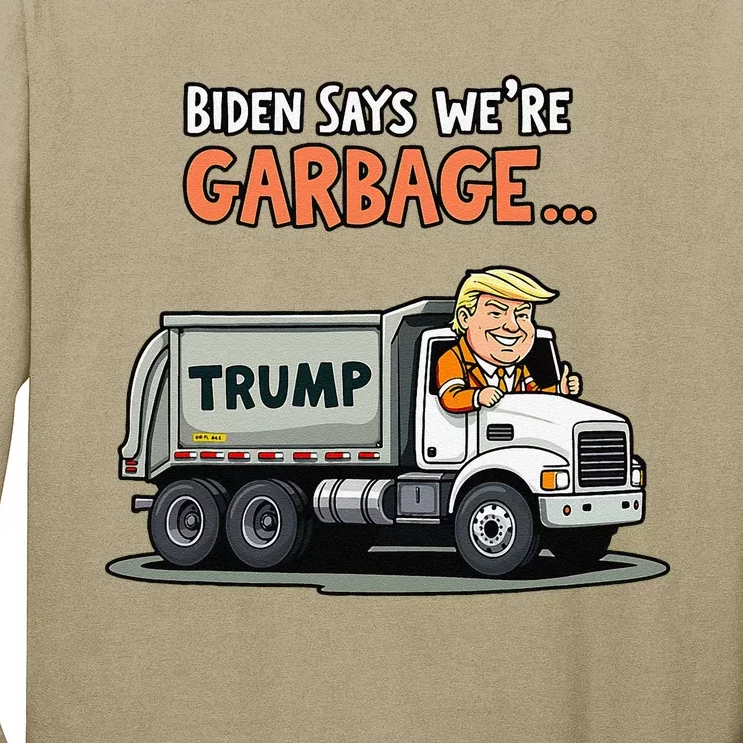 Donald Trump Rides In Garbage Truck Gift Long Sleeve Shirt