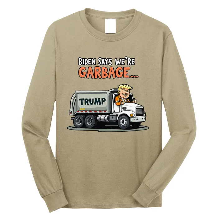 Donald Trump Rides In Garbage Truck Gift Long Sleeve Shirt