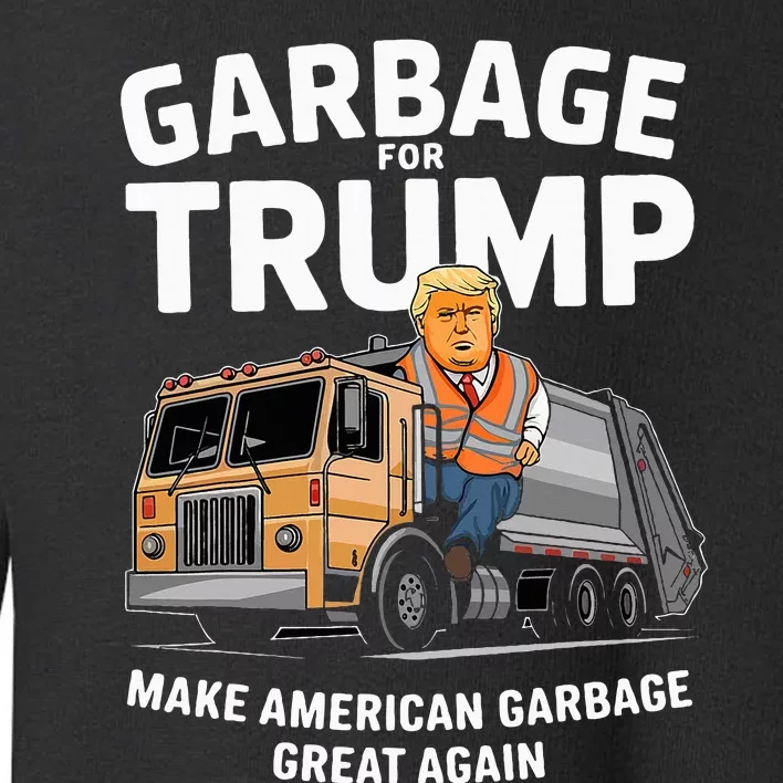 Donald Trump Rides In Garbage Truck 2024 Toddler Sweatshirt