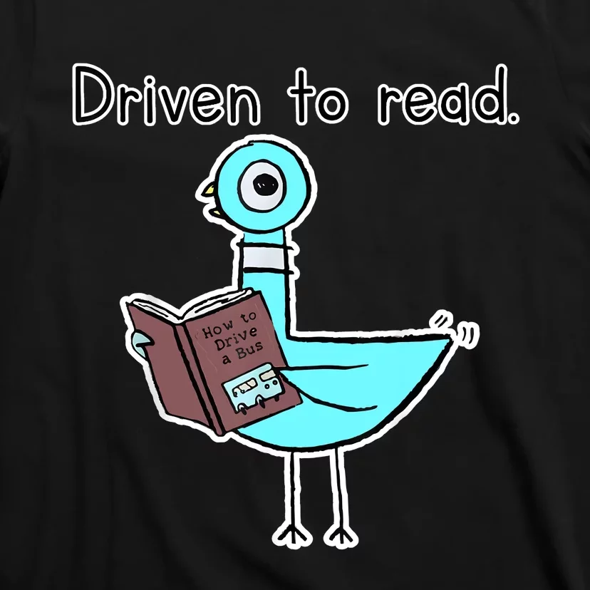 Driven To Read Pigeon Library Reading Books Reader T-Shirt