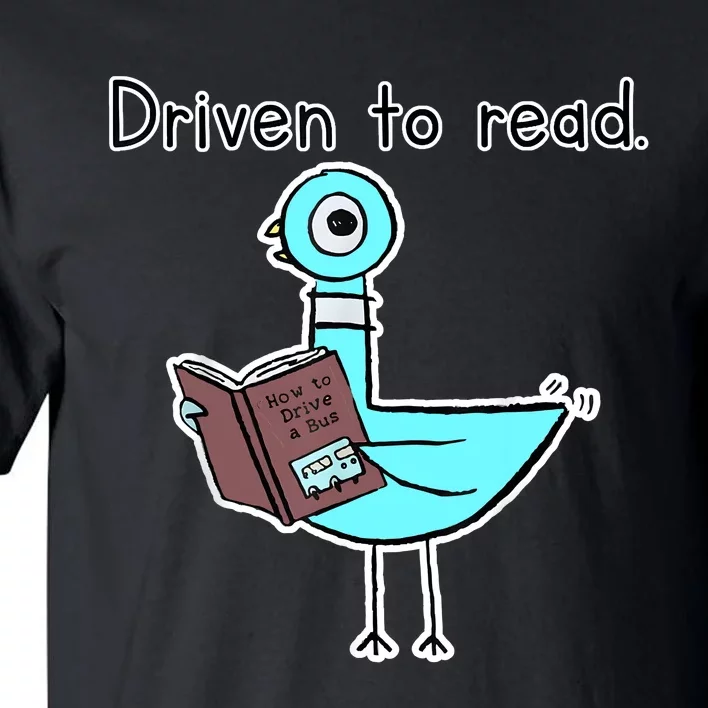 Driven To Read Pigeon Library Reading Books Reader Tall T-Shirt