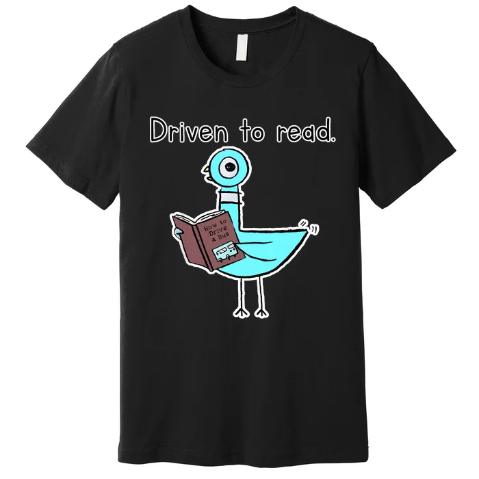 Driven To Read Pigeon Library Reading Books Reader Premium T-Shirt