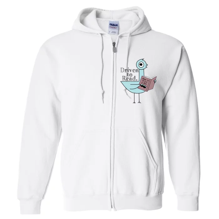 Driven To Read Pigeon Library Reading Books Readers Full Zip Hoodie