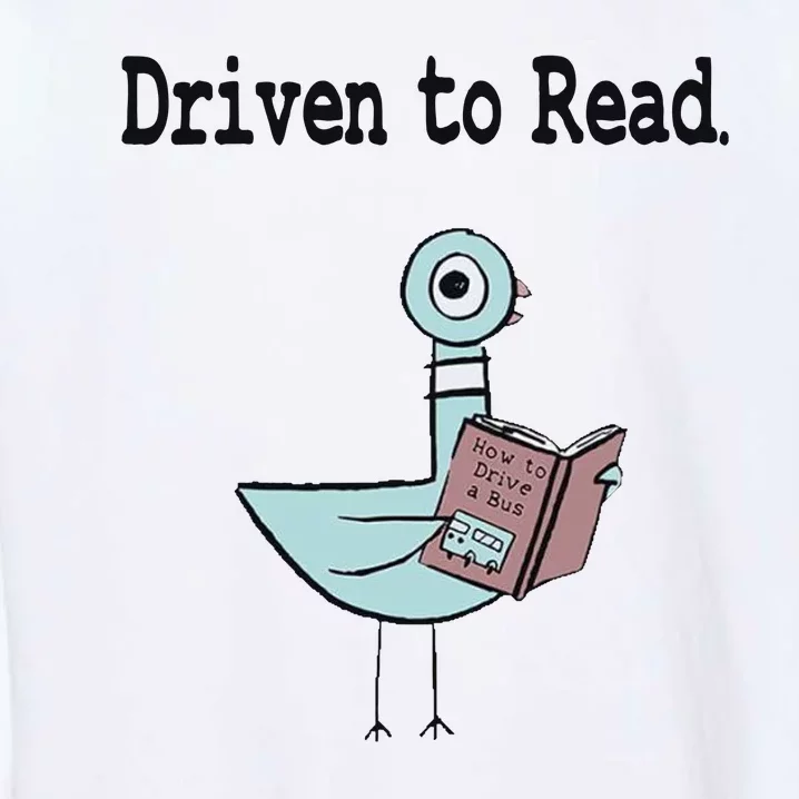 Driven To Read Pigeon Library Book Lover Garment-Dyed Sweatshirt