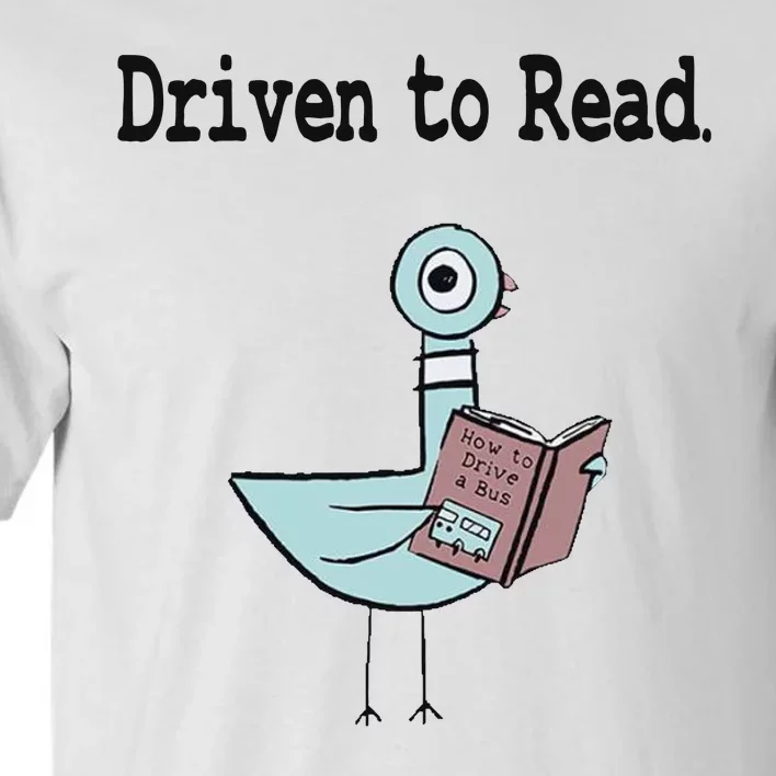 Driven To Read Pigeon Library Book Lover Tall T-Shirt