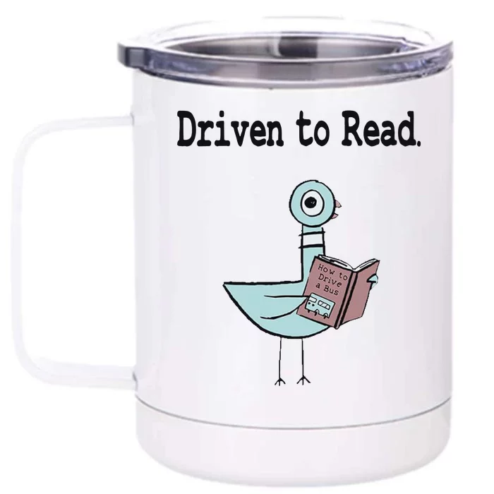 Driven To Read Pigeon Library Book Lover Front & Back 12oz Stainless Steel Tumbler Cup