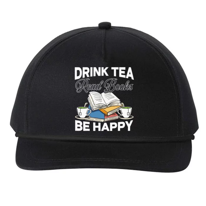 Drink Tea Read Books Be Happy Bibliophile Abibliophobia Snapback Five-Panel Rope Hat