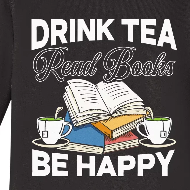 Drink Tea Read Books Be Happy Bibliophile Abibliophobia Baby Long Sleeve Bodysuit