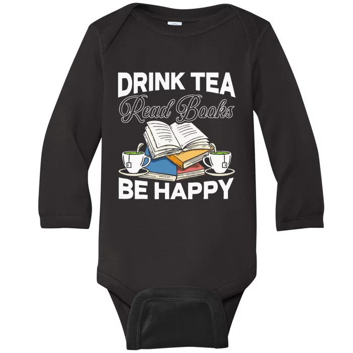 Drink Tea Read Books Be Happy Bibliophile Abibliophobia Baby Long Sleeve Bodysuit