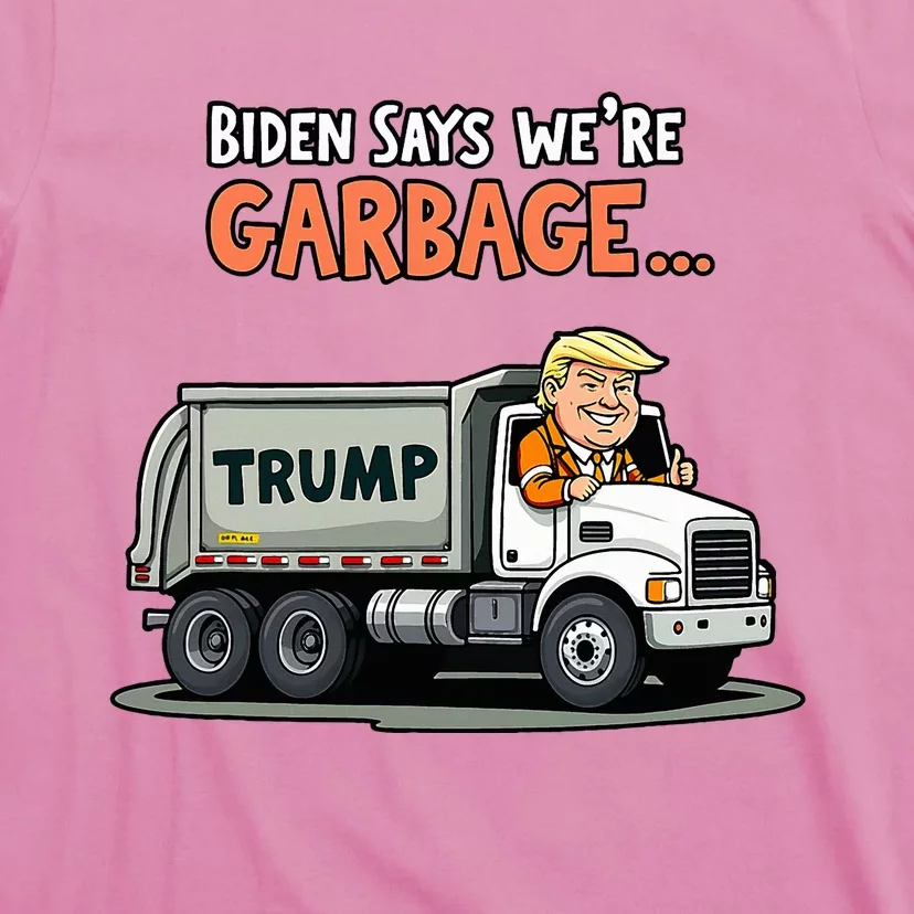 Donald Trump Rides In Garbage Truck T-Shirt