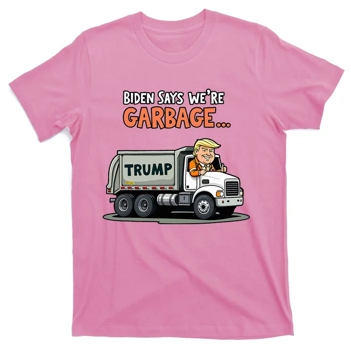 Donald Trump Rides In Garbage Truck T-Shirt