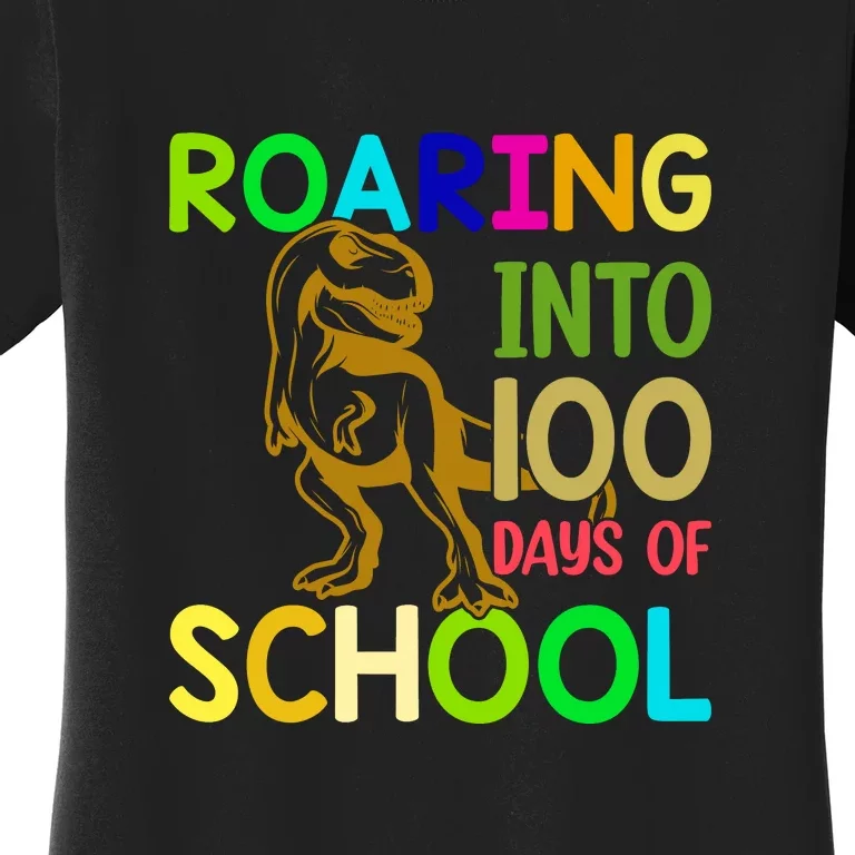 Dinosaur T Rex Roaring Into 100 Days Of School Teacher Women's T-Shirt