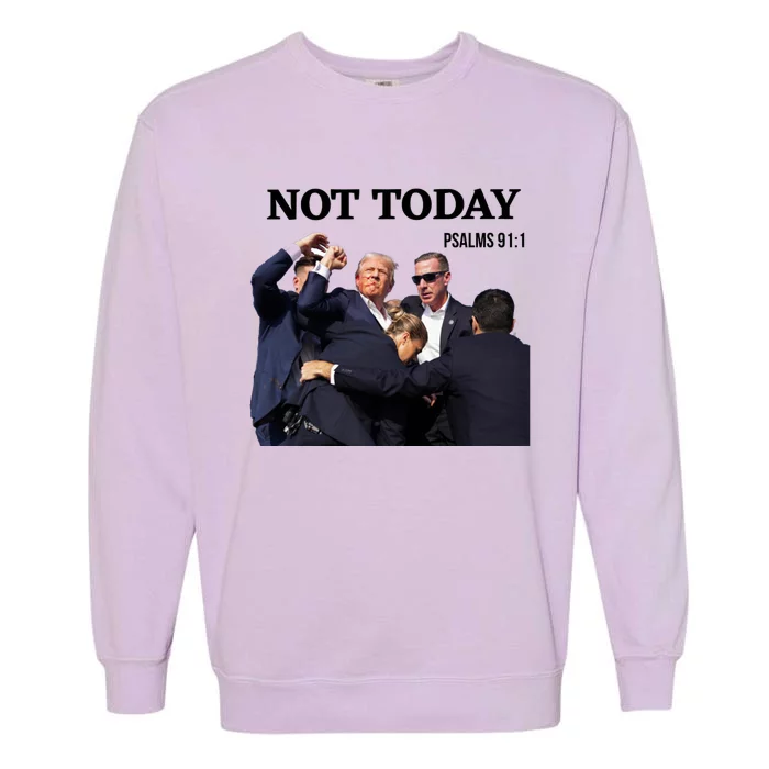 Donald Trump Shot Not Today Psalm 91: 1 Garment-Dyed Sweatshirt