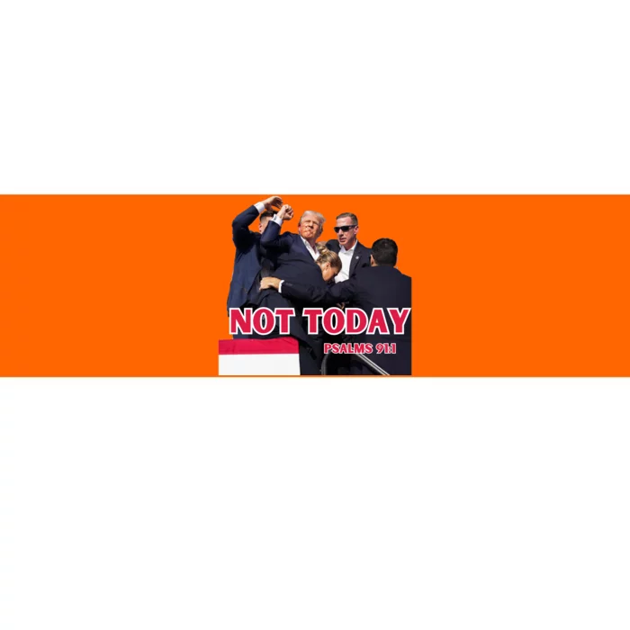 Donald Trump Shot Not Today 91: 1 Bumper Sticker