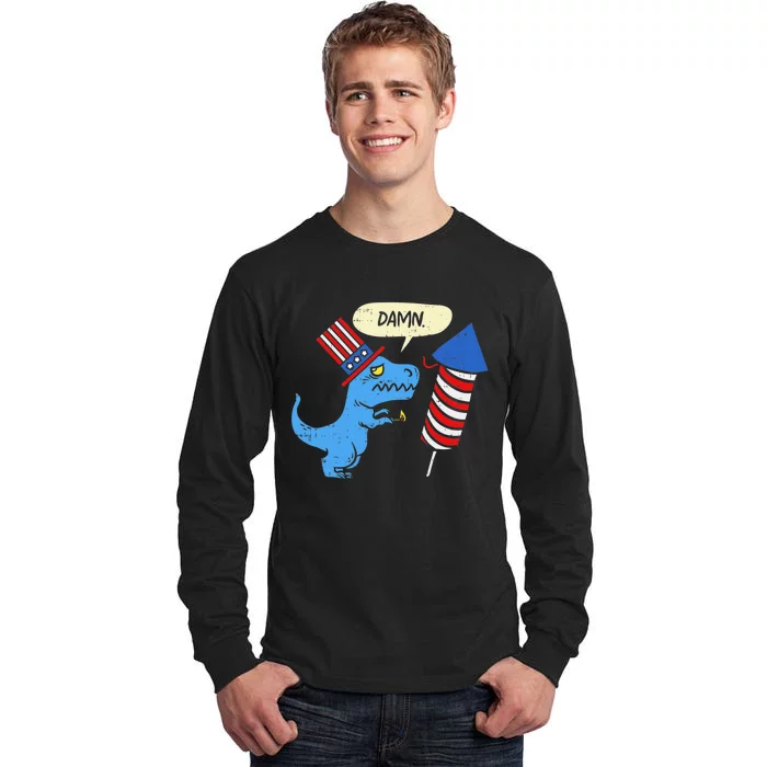 Damn TRex Short Hands Firecracker Funny Firework 4th Of July Tall Long Sleeve T-Shirt