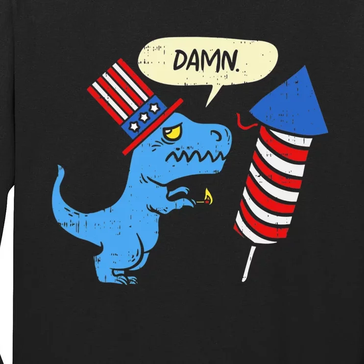 Damn TRex Short Hands Firecracker Funny Firework 4th Of July Tall Long Sleeve T-Shirt