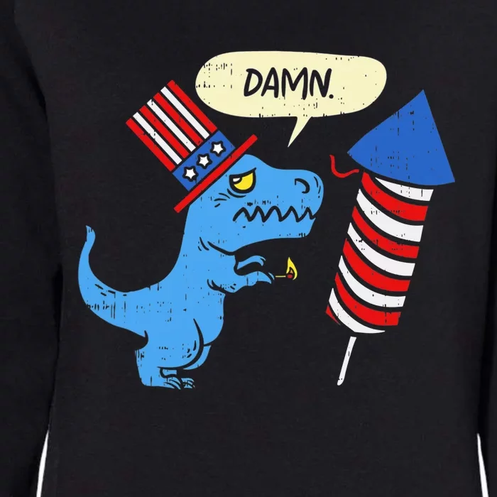 Damn TRex Short Hands Firecracker Funny Firework 4th Of July Womens California Wash Sweatshirt