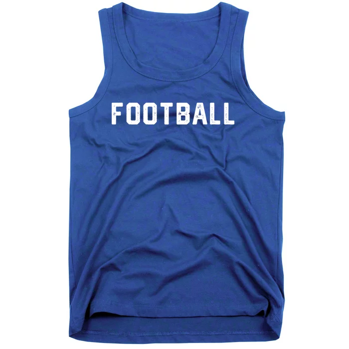 Design That Says Football Gift Tank Top