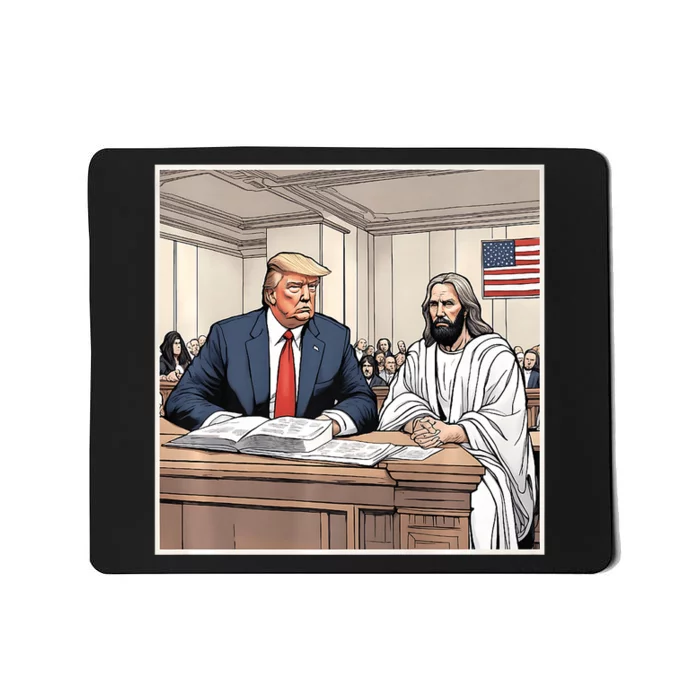 Donald Trump Sitting Next To Jesus In Court Mousepad