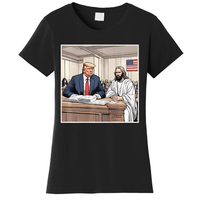 Donald Trump Sitting Next To Jesus In Court Women's T-Shirt