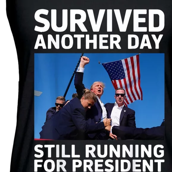 Donald Trump Survived Another Day Running For President Ladies Essential Flowy Tank