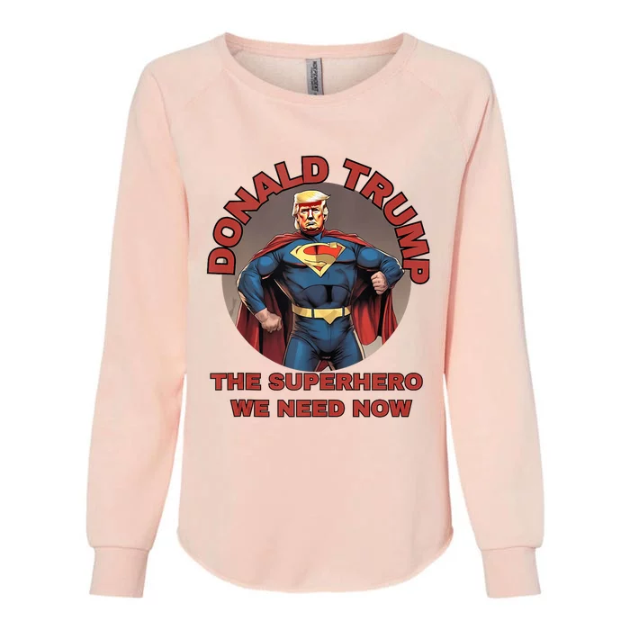 Donald Trump Superhero Womens California Wash Sweatshirt