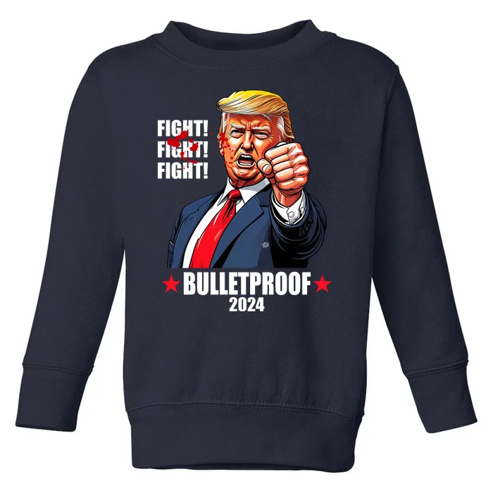 Donald Trump Shot Bulletproof Fight 2024 Election Toddler Sweatshirt