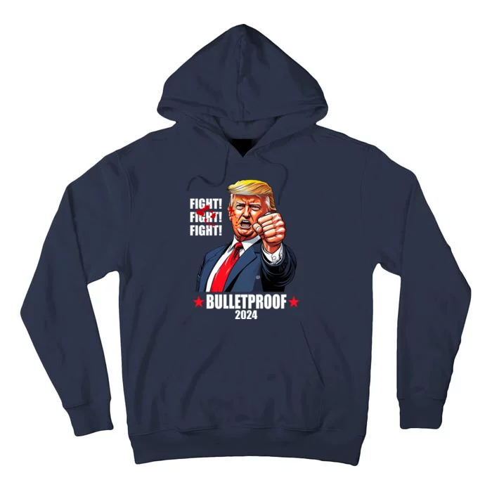 Donald Trump Shot Bulletproof Fight 2024 Election Tall Hoodie