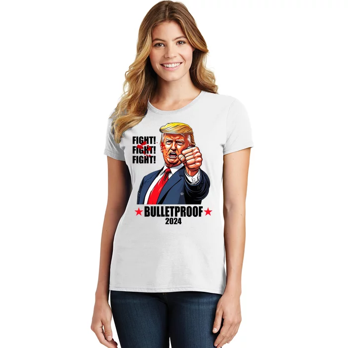 Donald Trump Shot Bulletproof Fight 2024 Election Women's T-Shirt