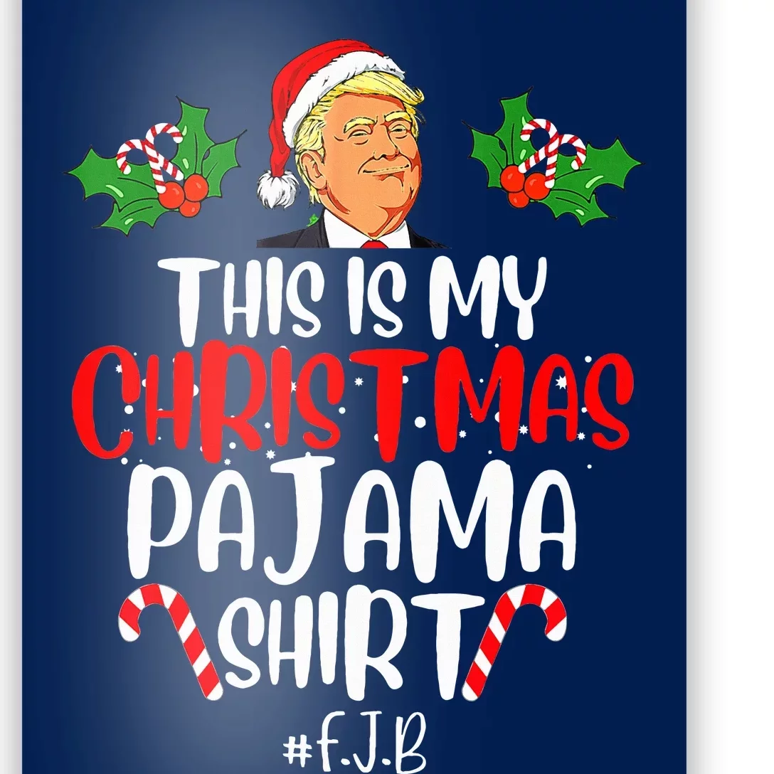 Donald Trump Santa This Is My Christmas Pajama Poster