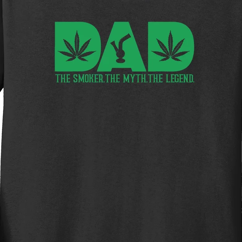 Dad The Smoker The Myth The Legend Smoke Marijuana Kids Long Sleeve Shirt