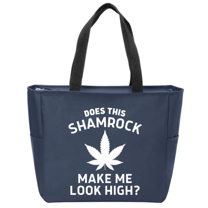 Does This Shamrock Make Me Look High Irish Weed Lover Zip Tote Bag