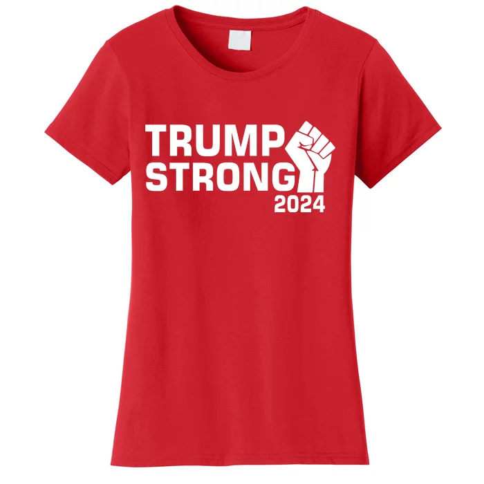 Donald Trump Strong 2024 Women's T-Shirt