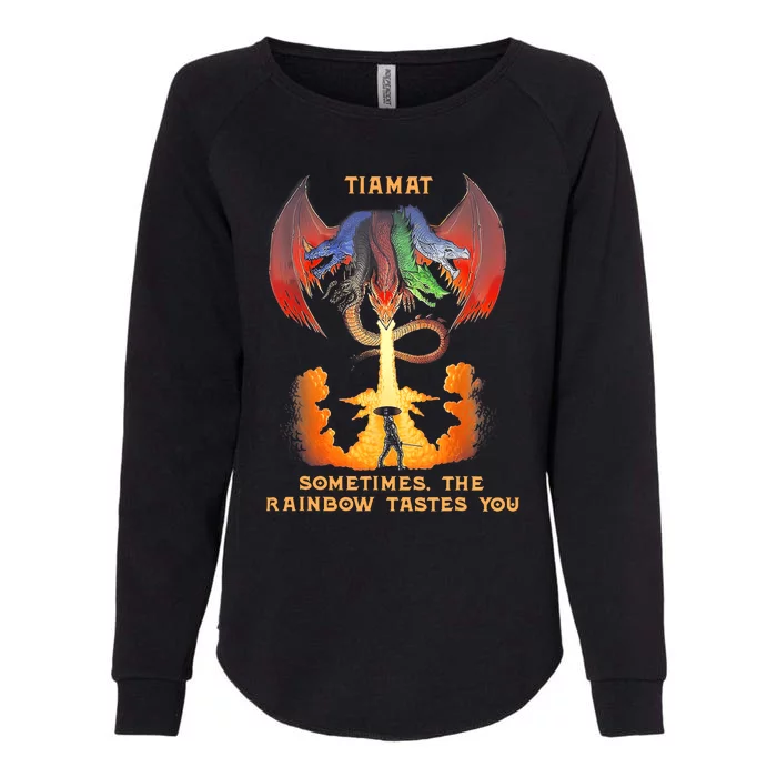 Dragon Tiamat Sometimes The Rainbow Tastes You Womens California Wash Sweatshirt