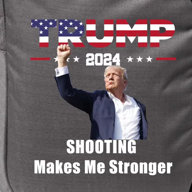 Donald Trump Shooting Makes Me Stronger Impact Tech Backpack